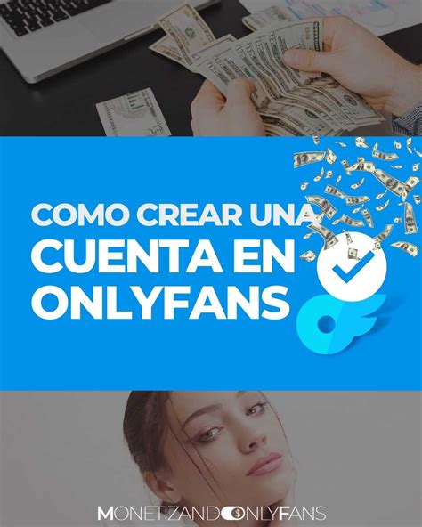 como ganar dinero onlyfans|Cómo ganar dinero en OnlyFans: Una guía completa para el éxito